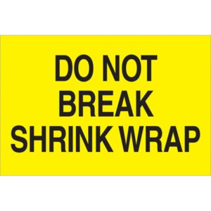 A bold fluorescent yellow MH-USA 2 x 3 label with black text warns DO NOT BREAK SHRINK WRAP, similar to those found in rolls of 500, ensuring caution is conveyed on every package.
