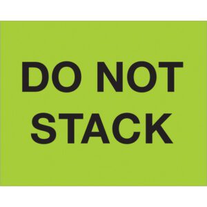 A vivid green label with bold black text that says DO NOT STACK, similar to the MH-USA 8 x 10 Fluorescent Green Do Not Stack labels (250/roll), captures attention and provides clear instructions.