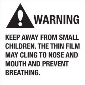 Product: MH-USA 2 x 2 Warning Keep Away From Small Children (500/Roll). Warning sign with exclamation point in triangle: WARNING. KEEP AWAY FROM SMALL CHILDREN. THE THIN FILM MAY CLING TO NOSE AND MOUTH AND PREVENT BREATHING.