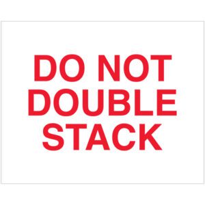 A white sign with bold red text saying DO NOT DOUBLE STACK, similar to the MH-USA 8 x 10 - Do Not Double Stack Labels (250/Roll).