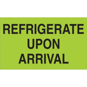The image features a vibrant fluorescent green sign, similar to the MH-USA 3 x 5 - Refrigerate Upon Arrival labels (500/Roll), with bold black text stating REFRIGERATE UPON ARRIVAL.