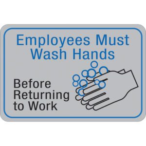 The MH-USA Employees Must Wash Hands 6 x 9 Facility Sign displays a vital reminder, Employees Must Wash Hands Before Returning to Work, in blue and black on a gray background, along with an illustration of hands with soap bubbles.