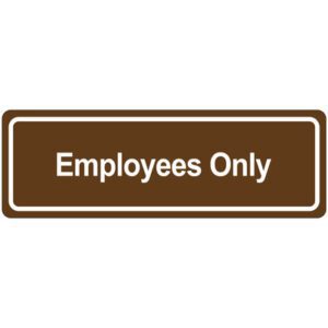 The MH-USA Door Sign is brown and rectangular, with a white border and the text Employees Only in the center.