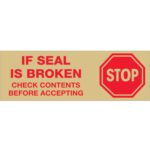 A red octagon reads STOP beside a warning, IF SEAL IS BROKEN CHECK CONTENTS BEFORE ACCEPTING. Secure packages with Tape Logic® 2 x 55 yds. Messaged Carton Sealing Tape to ensure all seals are noticed.
