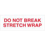 A 2 x 110 yds. Tape Logic® Messaged Carton Sealing Tape with white background and bold red text stating Do Not Break Stretch Wrap, ensures packages stay secure, efficiently conveying caution similar to a rectangular sign.