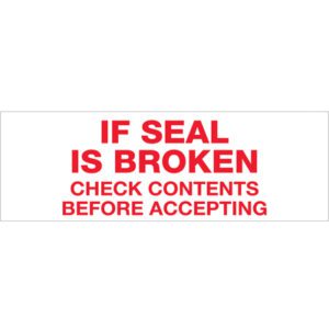 A rectangular sign reads: IF SEAL IS BROKEN CHECK CONTENTS BEFORE ACCEPTING. This message is also on Tape Logic® 2 x 110 yds. messaged carton sealing tape, available in an 18 pack—ideal for packaging.