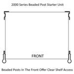 Diagram of a beaded post starter unit labeled as 2000 Series. The image shows a rectangular frame with beaded posts at the front, and text indicating the design offers clear shelf access. FRONT is labeled at the bottom center.