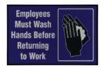 The Justrite Empl Must Wsh Hnds sign, measuring 4 x 6 ft, displays white text on a blue background with an illustration of hands being washed in black and white. Its ideal for workplaces that prioritize clear hygiene guidance.