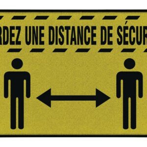 A yellow Justrite Mat displays a black silhouette of two people with an arrow, reading GARDEZ UNE DISTANCE DE SÉCURITÉ above, bordered by black caution lines as a sleek reminder to keep a safe distance.
