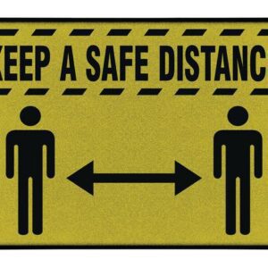 The Justrite Keep A Safe Distance sign is 4 X 6 Ft, featuring text at the top and two stick figures separated by a double-headed arrow to symbolize social distancing.