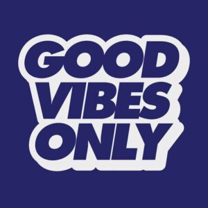 The image depicts the phrase Good Vibes Only in bold white letters with a subtle shadow on a dark blue background, capturing the serene elegance of Justrite Mat, model 195 Good Vibes Only 4X6 Bu.