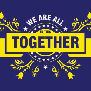 Yellow text on a blue background reads, We are all in this together, echoing the unity theme of the Justrite Mat, 195In This Together 3X5 Bu, adorned with decorative yellow floral patterns.