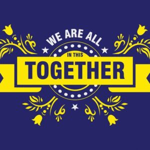 A 4x6 Justrite Mat features the phrase We Are All in This Together in yellow text on a blue background, accented by decorative yellow floral designs and white stars, echoing the style of a vintage piece.