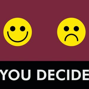 Two yellow smiley faces on a maroon background adorn the Justrite Mat (195 You Decide 4X6 Rd); the left face smiles joyfully, and the right frowns. Below is a black bar with YOU DECIDE in bold white capital letters, mirroring its distinctive design.