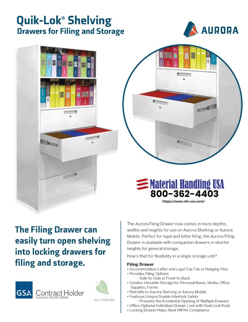 Advertisement for Quik-Lok Shelving by Aurora, featuring a filing drawer and open/closed shelves filled with colorful folders. Explore storage benefits in our informative shelving brochures. Contact Material Handling USA. Eco-friendly and GSA Contract Holder logos included.