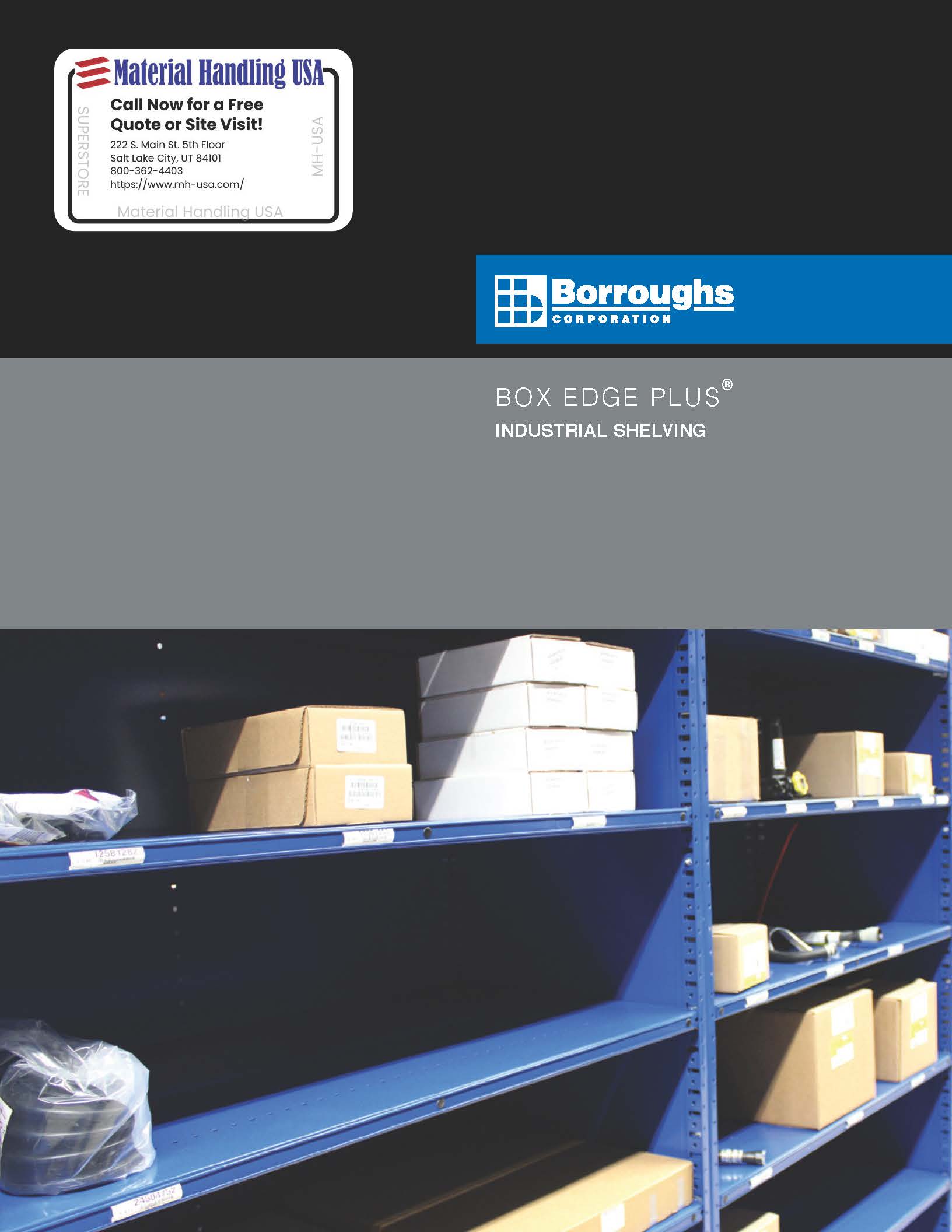 Advertisement for Box Edge Plus industrial shelving by Borroughs Corporation. Featuring blue shelves laden with boxes and various items, this shelving solution stands out. For more details, browse our brochures or contact Material Handling USA at the top left.