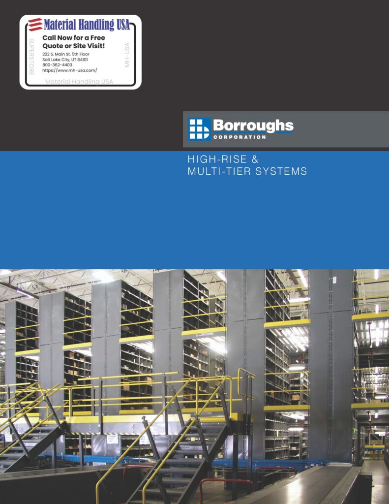 Discover how Borroughs Corporation revolutionizes warehouse storage with innovative high-rise and multi-tier systems, featuring durable metal shelving and vibrant yellow railings. Find detailed solutions in our Shelving Brochures. Material Handling USA—contact us for more info.
