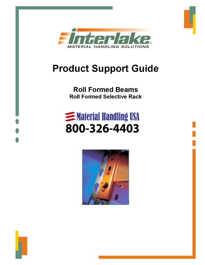 Cover of a product support guide for Interlake Mecalux Storage Solutions, highlighting roll-formed beams and essential rack information. The page features the logo, contact number for Material Handling USA, and beam images. Decorative elements frame this stylish insight into warehouse shelving designs.
