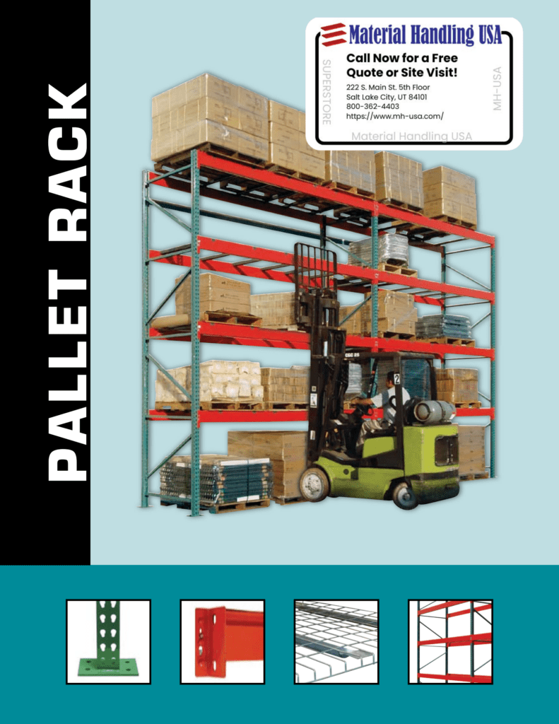 A forklift places a pallet on a large warehouse rack, surrounded by boxes. PALLET RACK is printed alongside. The top-right corner features contact info for Material Handling USA, while the bottom showcases detailed images of rack parts from the Material Handling Literature Gallery.