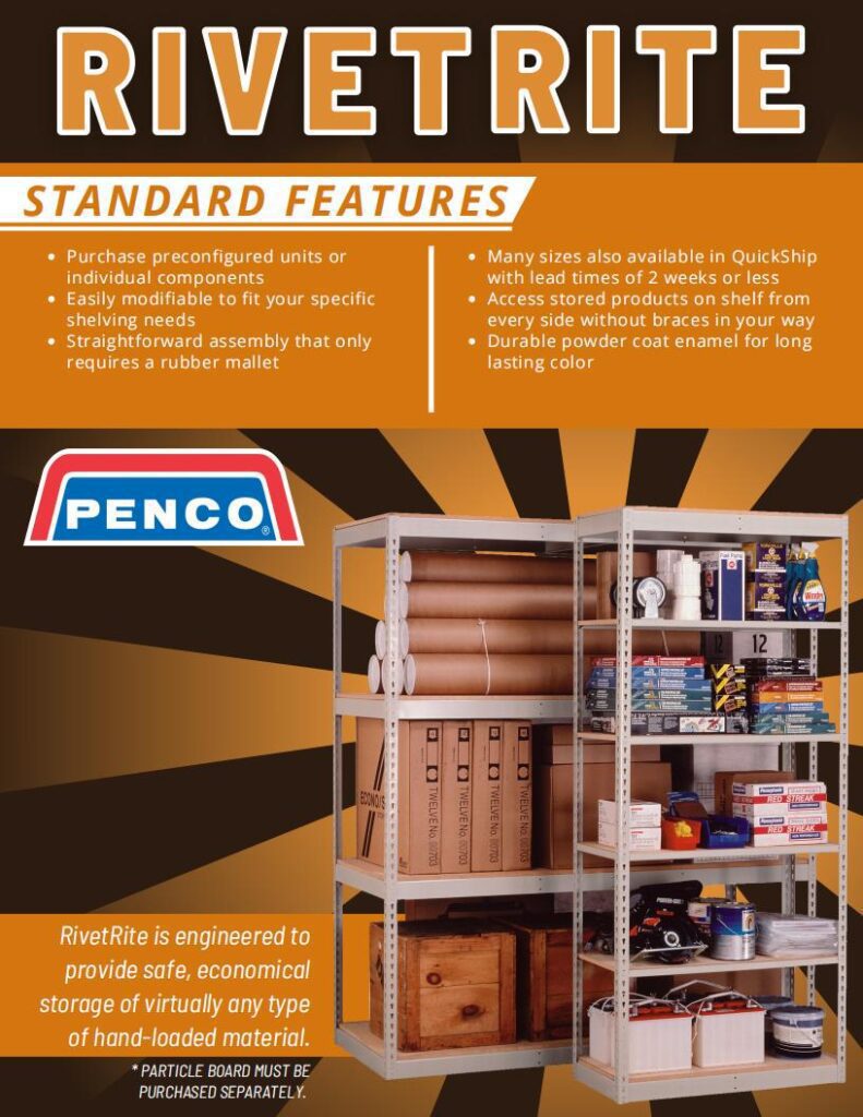 Discover the RivetRite shelving by Penco in our Material Handling Literature. Featuring sturdy, powder-coated shelves loaded with boxes and tools, they offer easy assembly and come in multiple sizes=