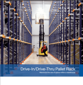A forklift operator navigates between tall pallet racks in a warehouse. The image features blue and orange racks with closely packed shelves. A banner reads Drive-In/Drive-Thru Pallet Rack: Maximize the use of space within a warehouse.