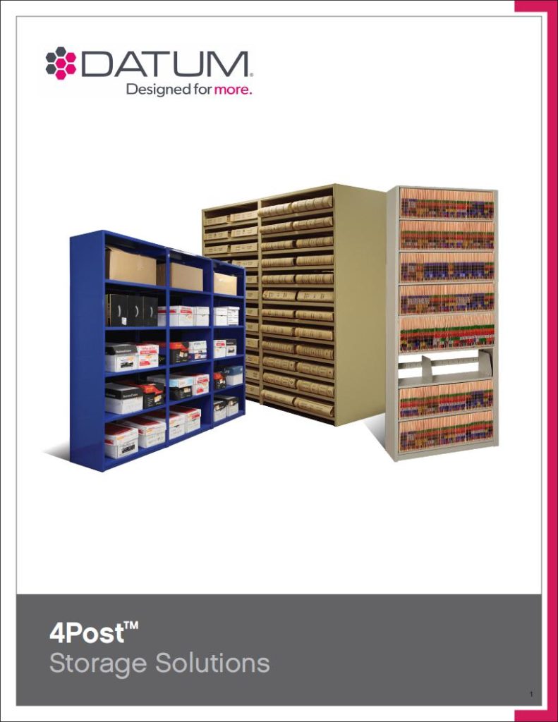 Image of three shelving units from Datum, showcasing customizable storage systems. The shelves display file boxes, rolled materials, and vertical files. The brands logo and Designed for more. headline the image, with 4Post™ Storage Solutions at the bottom.