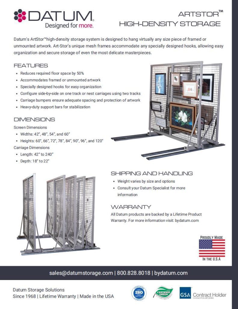 Introducing Datums ArtStor high-density storage system: the perfect solution to optimize your space with Datum storage. Featuring a sturdy metal frame and shelving for secure artwork storage, our flyer highlights key features, dimensions, shipping info, and warranty details for seamless organization.